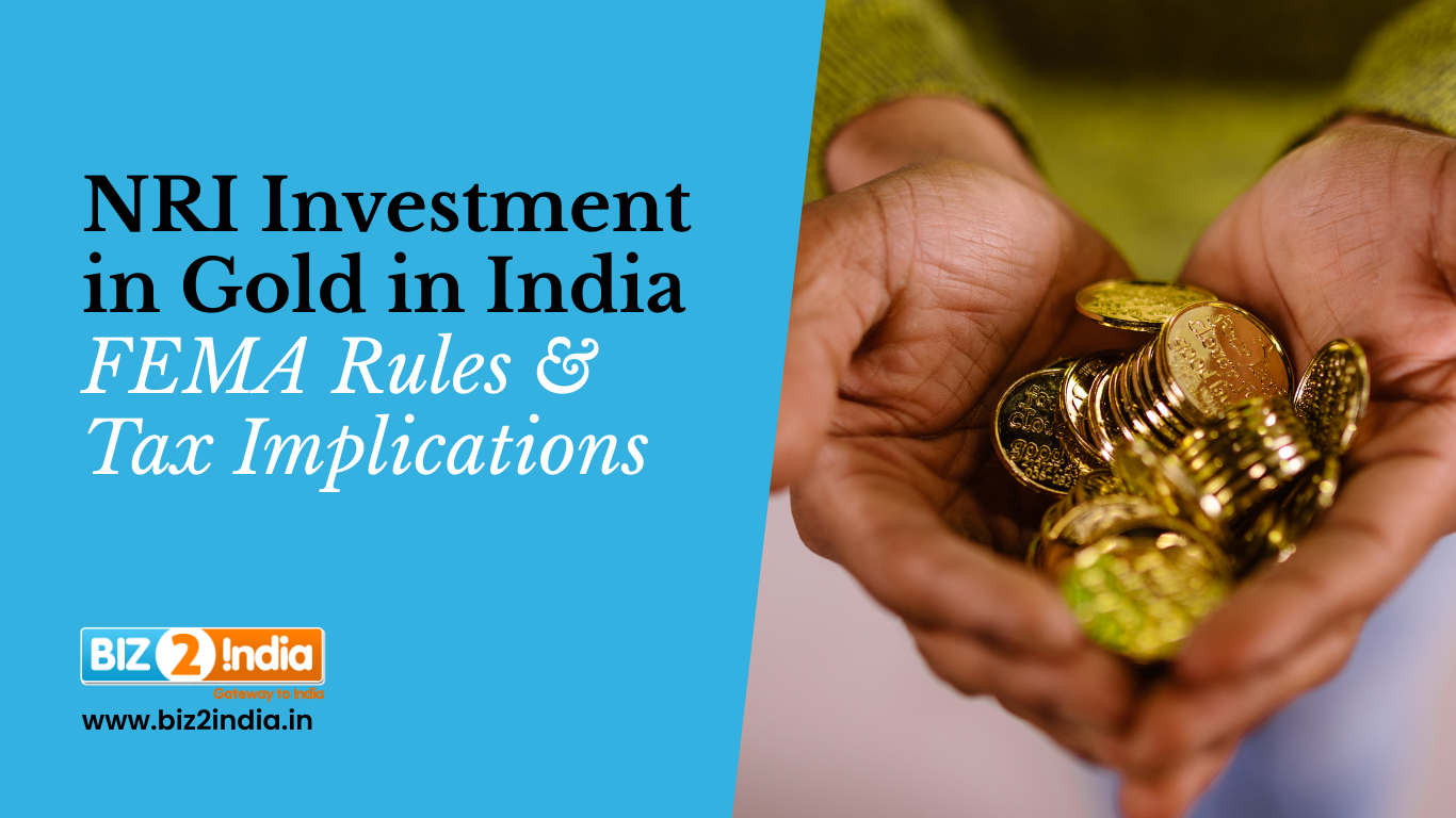 NRI Investment in Gold in India – FEMA Rules & Tax Implications