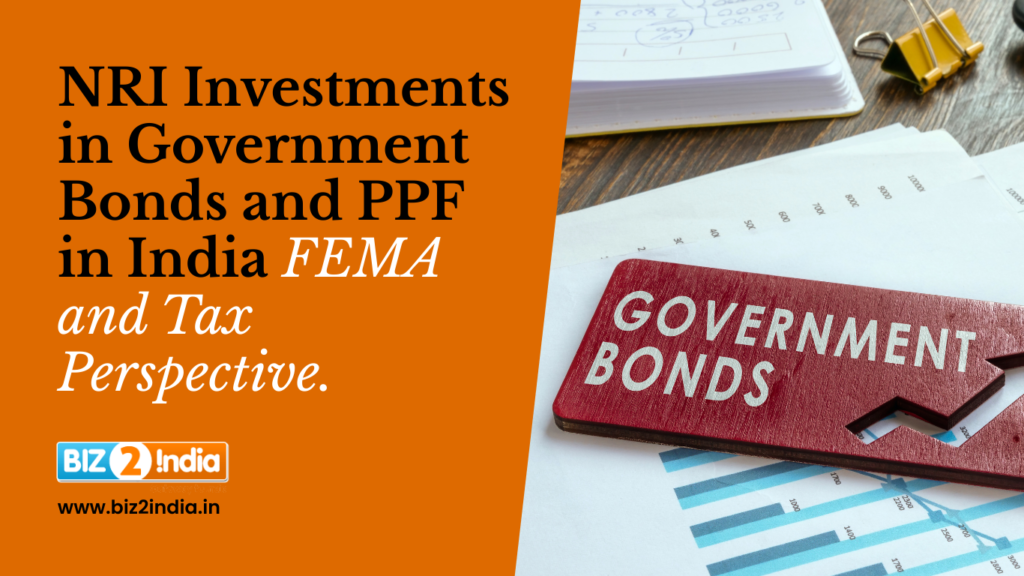 NRI investments in Government Bonds and PPF in India FEMA and Tax Perspective.