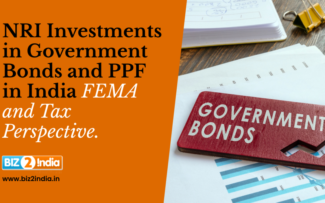 NRI investments in Government Bonds and PPF in India FEMA and Tax Perspective.