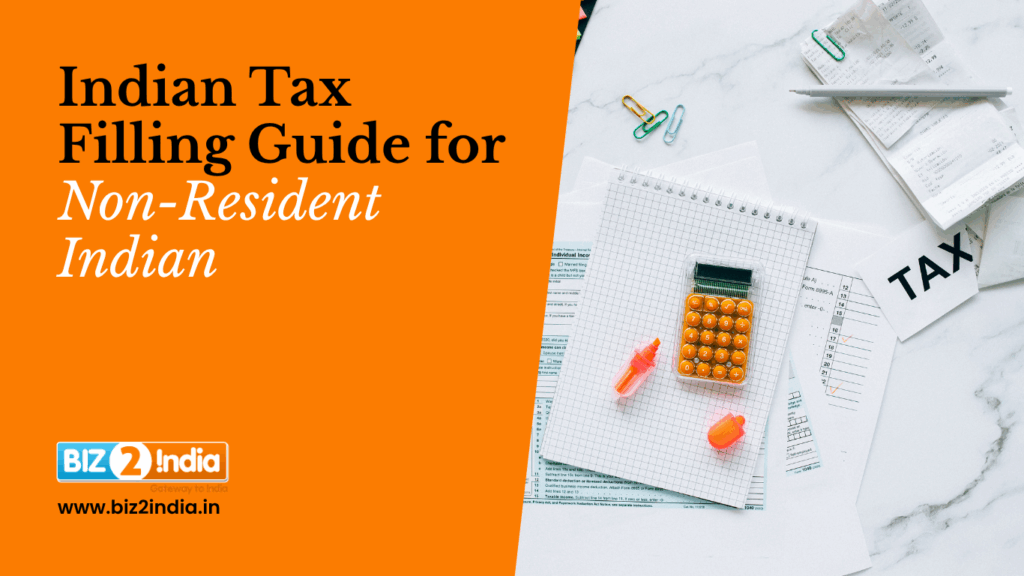 Indian Tax Filling Guide for Non-Resident Indian