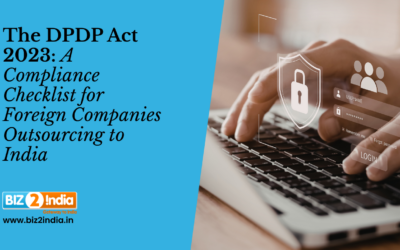 The DPDP Act 2023: A Compliance Checklist for Foreign Companies Outsourcing to India